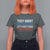 Funny They Want 1939 Germany Let's Give Them 1789 France T Shirt For Women Political History