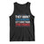 Funny They Want 1939 Germany Let's Give Them 1789 France Tank Top Political History