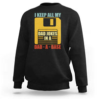 Black crewneck sweatshirt with front graphic text "DAD JOKES IN A DAD-A-BASE"
