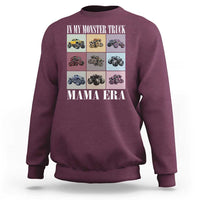 In My Monster Truck Mama Era Sweatshirt