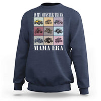 In My Monster Truck Mama Era Sweatshirt