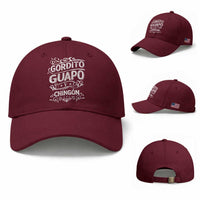 Gordito Guapo y Chingon Baseball Cap Funny Mexican Spanish Saying