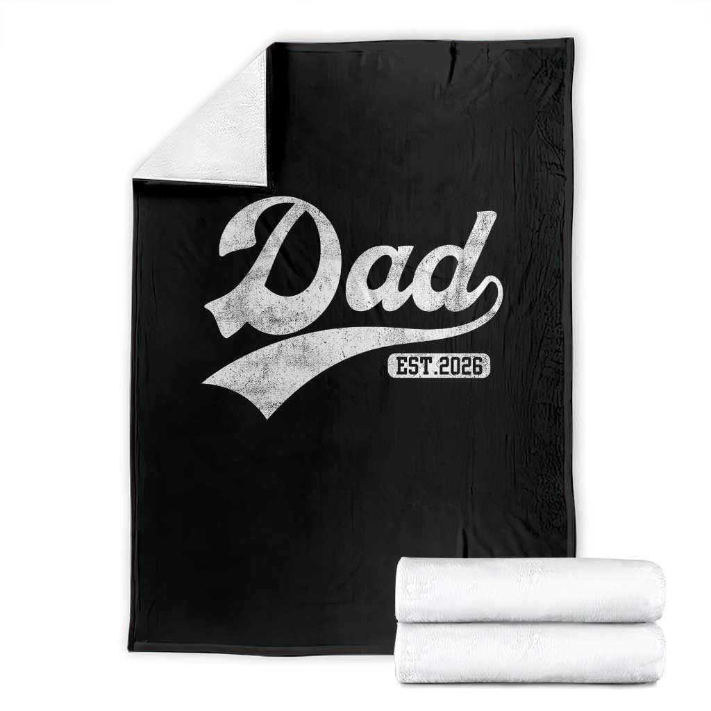 Dad Est 2026 Throw Blanket Funny New Dad Baby Announcement