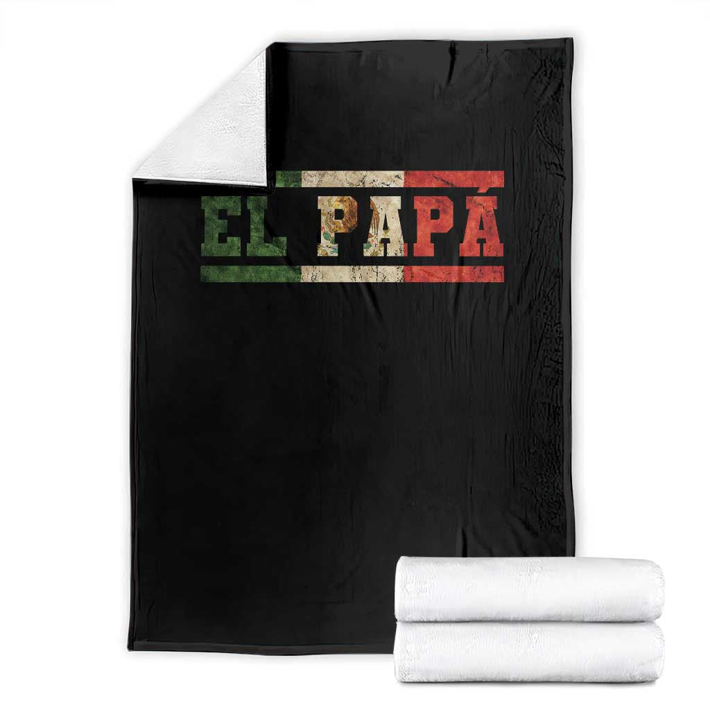 El Papa Funny Mexican Dad Throw Blanket Mexico Vintage Flag Father's Day