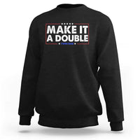 Make It A Double Twin Dad Sweatshirt Soon to Be Daddy Funny Father's Day