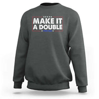 Make It A Double Twin Dad Sweatshirt Soon to Be Daddy Funny Father's Day