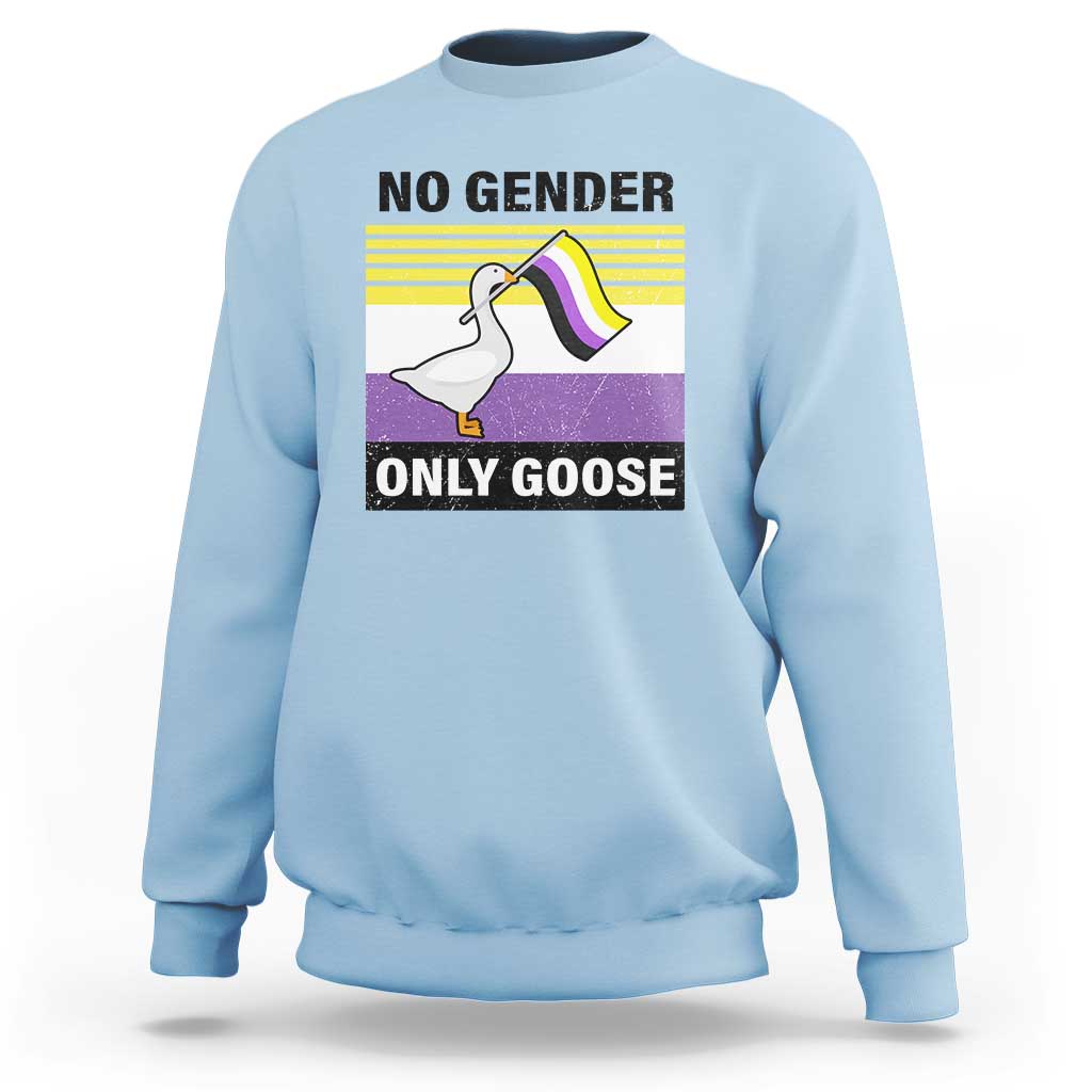 Light blue sweatshirt with “No Gender Only Goose” goose graphic on the front