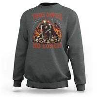 Three Coffees No Lunch Sweatshirt Funny Medieval Knight Coffee Lover