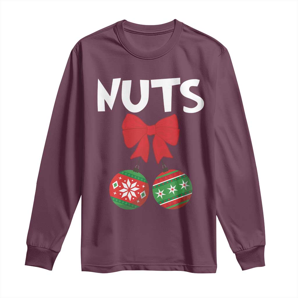 Maroon long-sleeve T-shirt with “NUTS” text and Christmas nut-and-bauble graphic