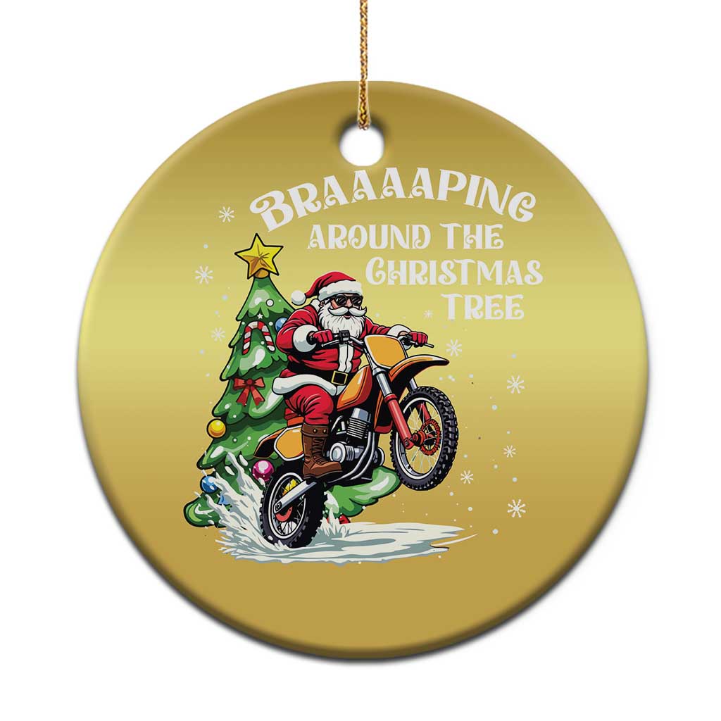 Funny Xmas Biker Christmas Ornament Braaaaping Around The Christmas Tree Dirt Bike Santa - Wonder Print Shop