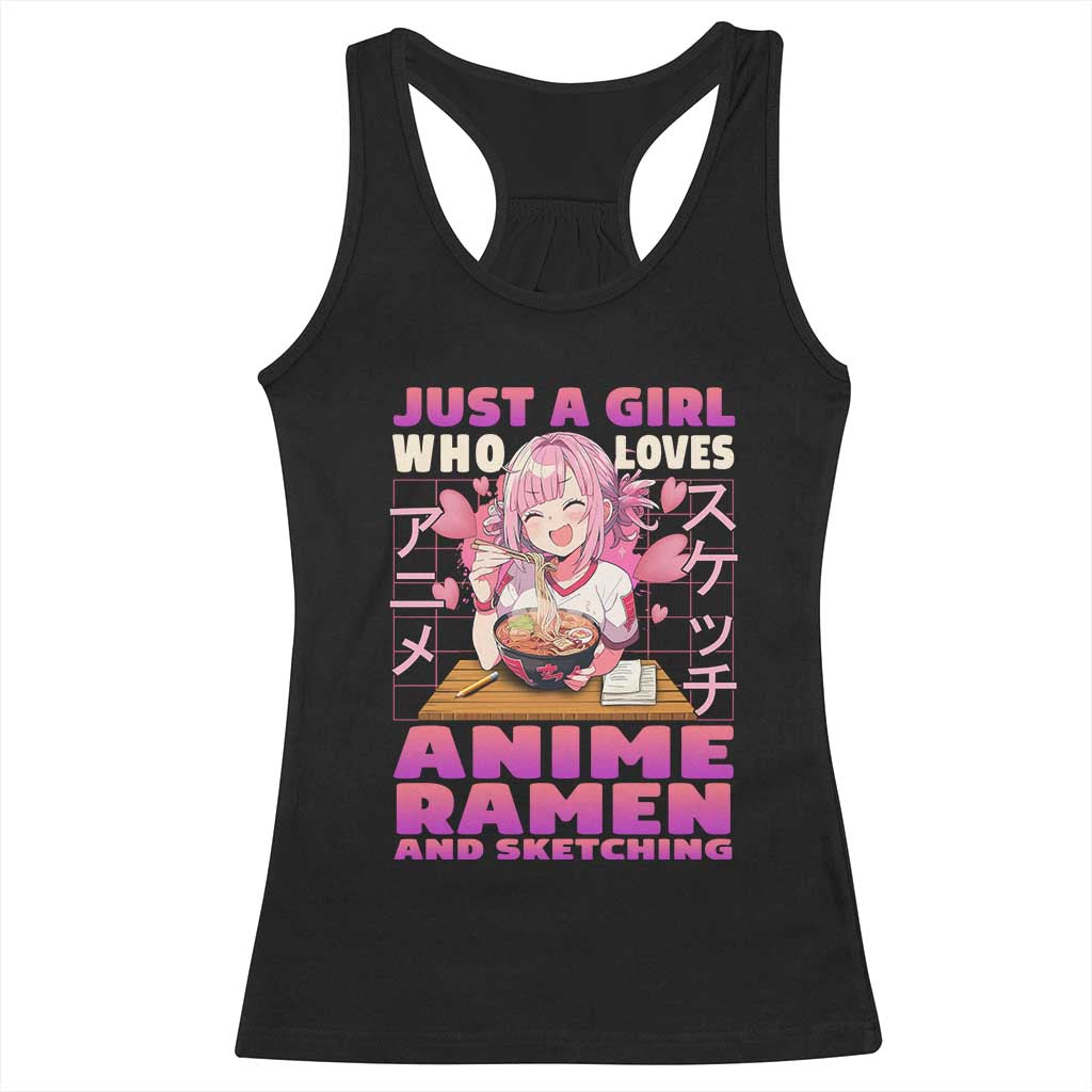 Funny Just A Girl Who Loves Anime Ramen And Sketching Racerback Tank Top Otaku Japanese Kawaii Anime Girl