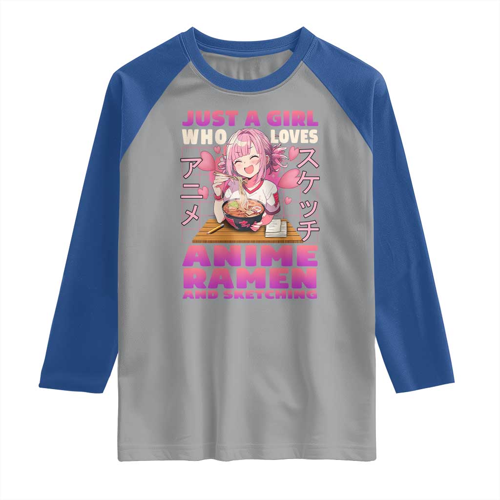 Funny Just A Girl Who Loves Anime Ramen And Sketching Raglan Shirt Otaku Japanese Kawaii Anime Girl