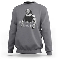 Funny Dost Thou Even Hoist Sir Gym Sweatshirt