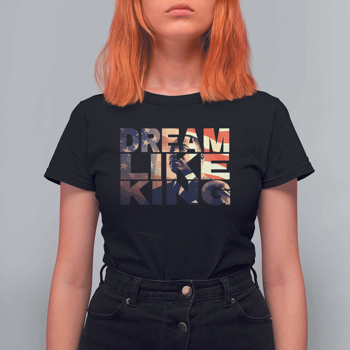 Dream Like King Dr. Martin Luther King T Shirt For Women MLK Day Vintage American Flag