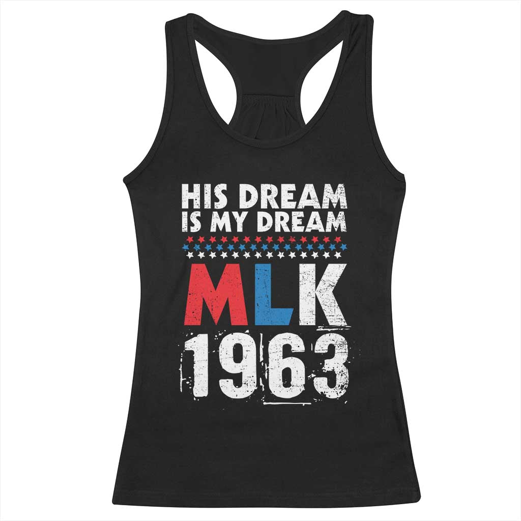 MLK His Dream Is My Dream 1963 Racerback Tank Top