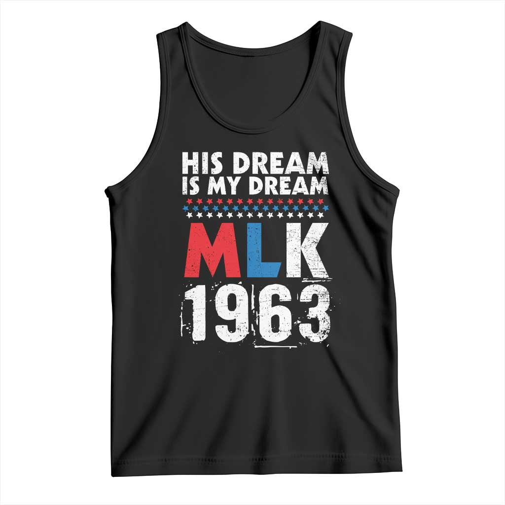 MLK His Dream Is My Dream 1963 Tank Top