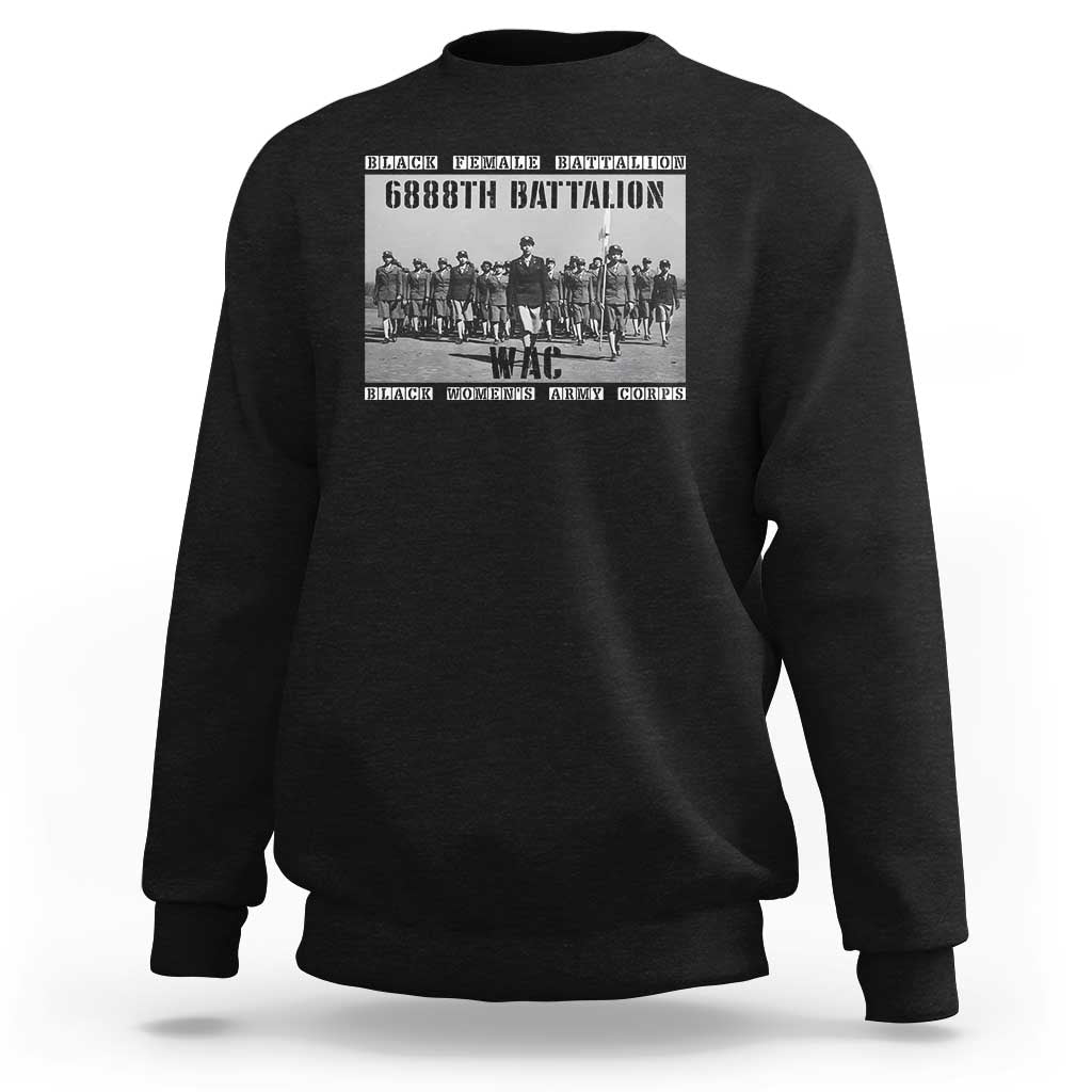 6888th Battalion Sweatshirt Black Female Battalion WAC Women's Army Corps Black History Month