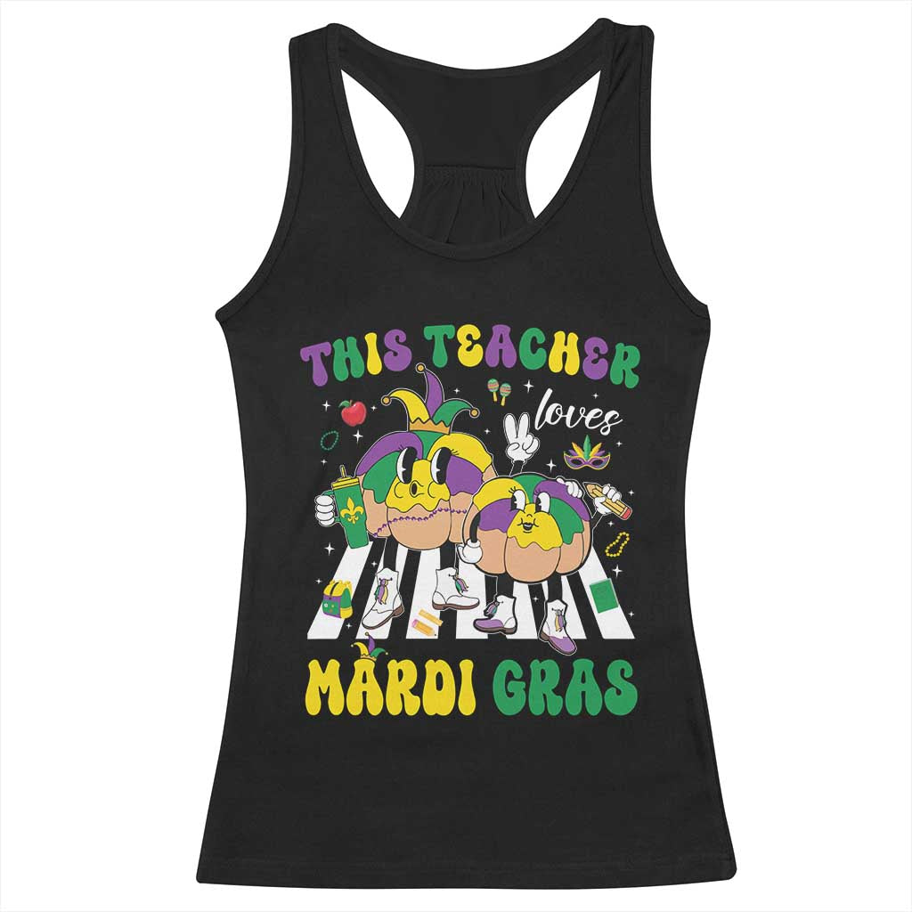 Funny This Teacher Loves Mardi Gras Racerback Tank Top King Cake Jester Hat