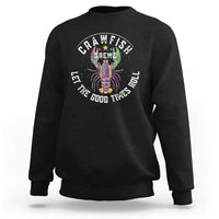 Black sweatshirt with crawfish krewe graphic and "Let the Good Times Roll" text