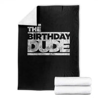 The Birthday Dude Throw Blanket Funny Birthday Guy Gift