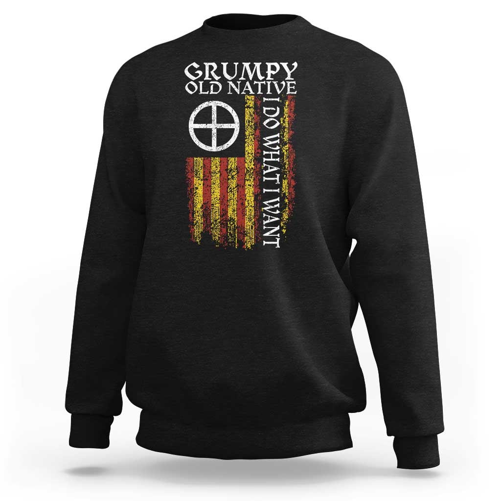 Funny Native American Sweatshirt Grumpy Old Native I Do What I Want American Flag - Wonder Print Shop