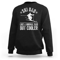 Black crewneck sweatshirt with white ski graphic and 'LIKE A NORMAL DAD BUT COOLER' text