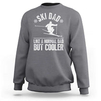 Charcoal crewneck sweatshirt with white ski graphic and 'LIKE A NORMAL DAD BUT COOLER' text