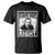 The Time Is Always Right To Do What Is Right T Shirt Martin Luther King MLK Jr. Quote