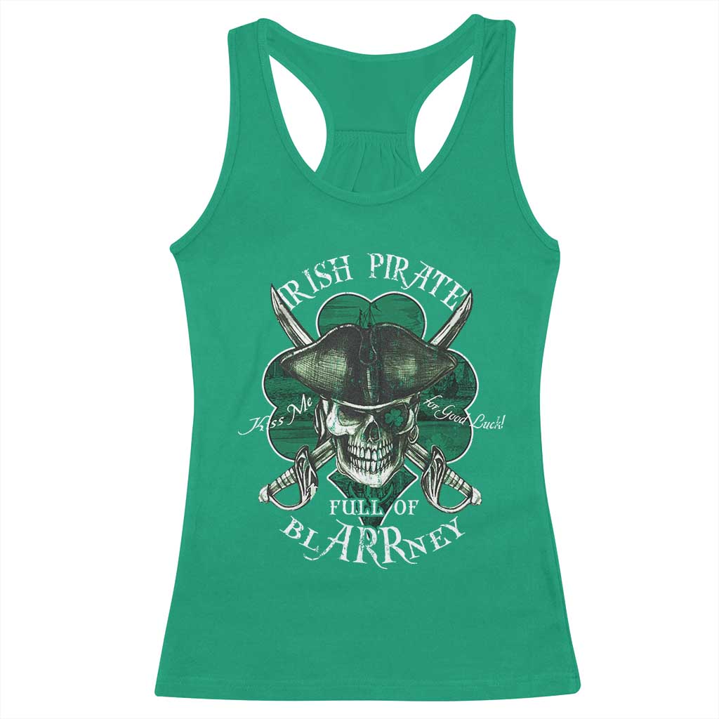 Funny Irish Pirate Full Of Blarrney Kiss Me For Good Luck Racerback Tank Top St Patrick's Day