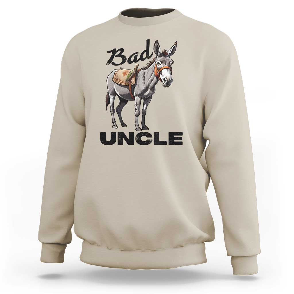 Sand color sweatshirt with donkey graphic and bold text “Bad UNCLE” on front.