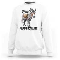 White sweatshirt with donkey graphic and bold text “Bad UNCLE” on front.
