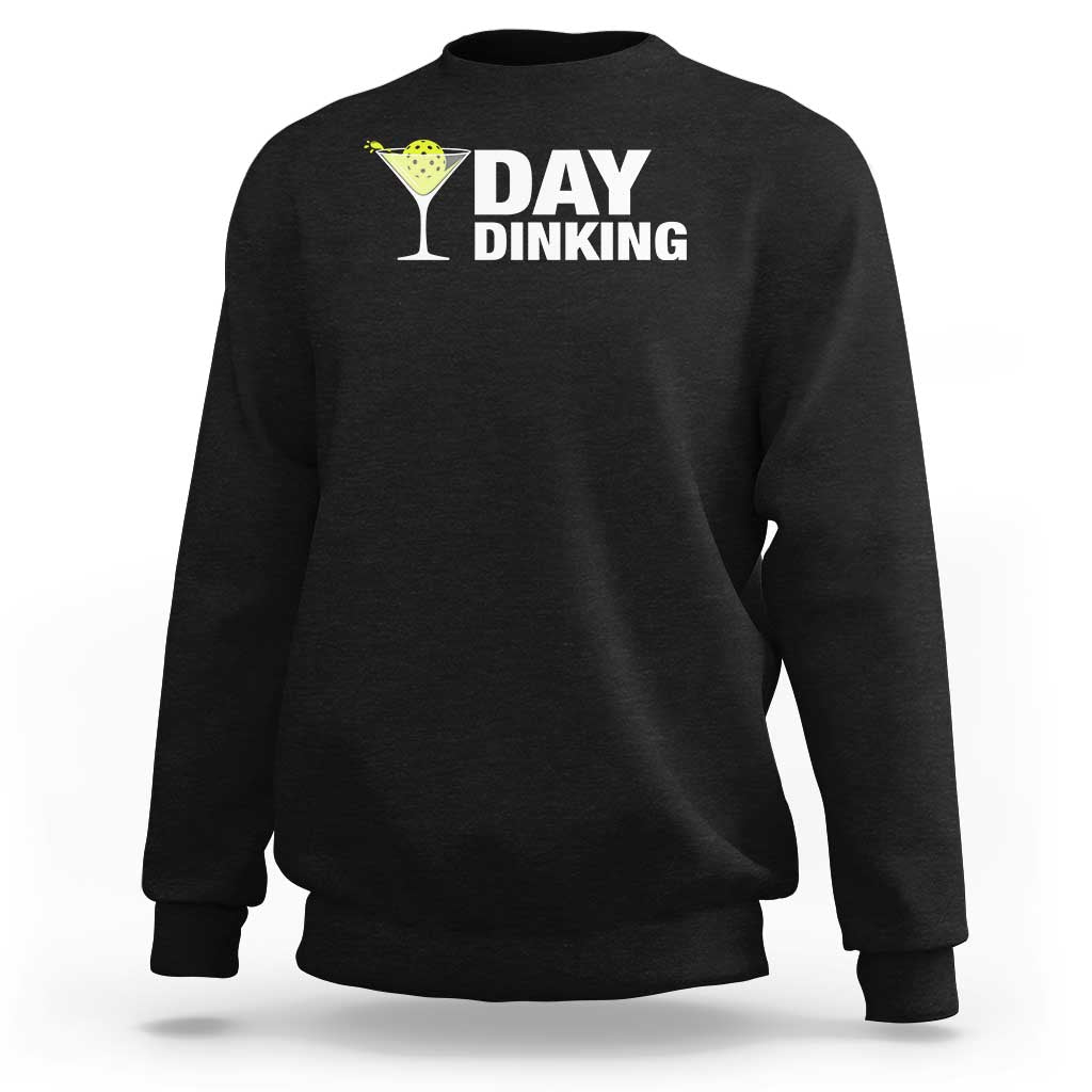 Black pickleball sweatshirt with “Day Dinking” pickle drink graphic on front