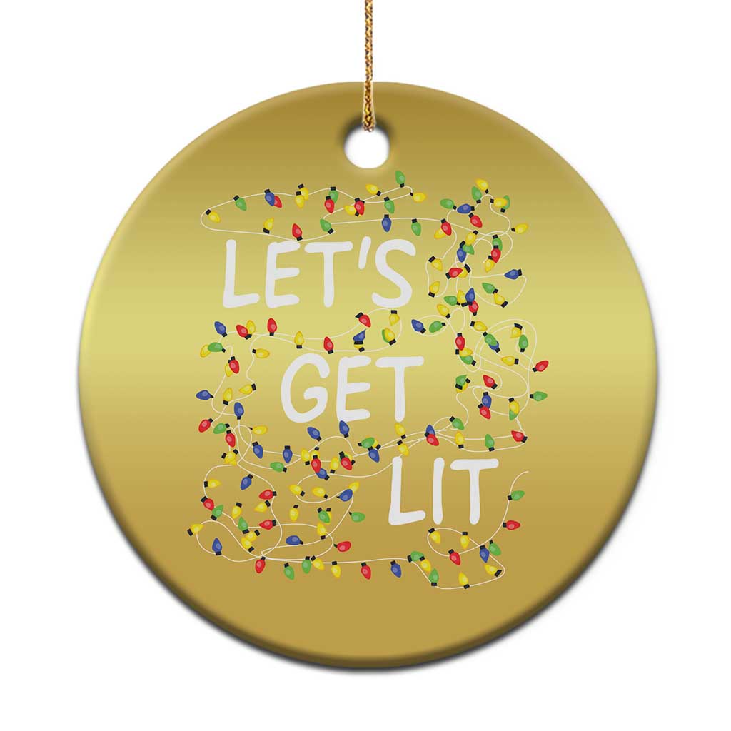 Funny Christmas Christmas Ornament Let's Get Lit Led Lights Xmas - Wonder Print Shop