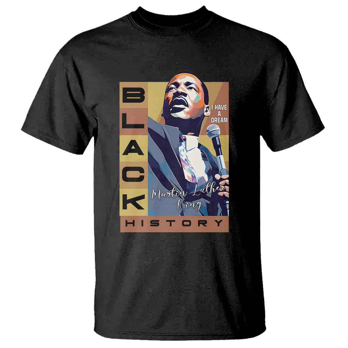 I Have A Dream Martin Luther King MLK Quote T Shirt Black History Month