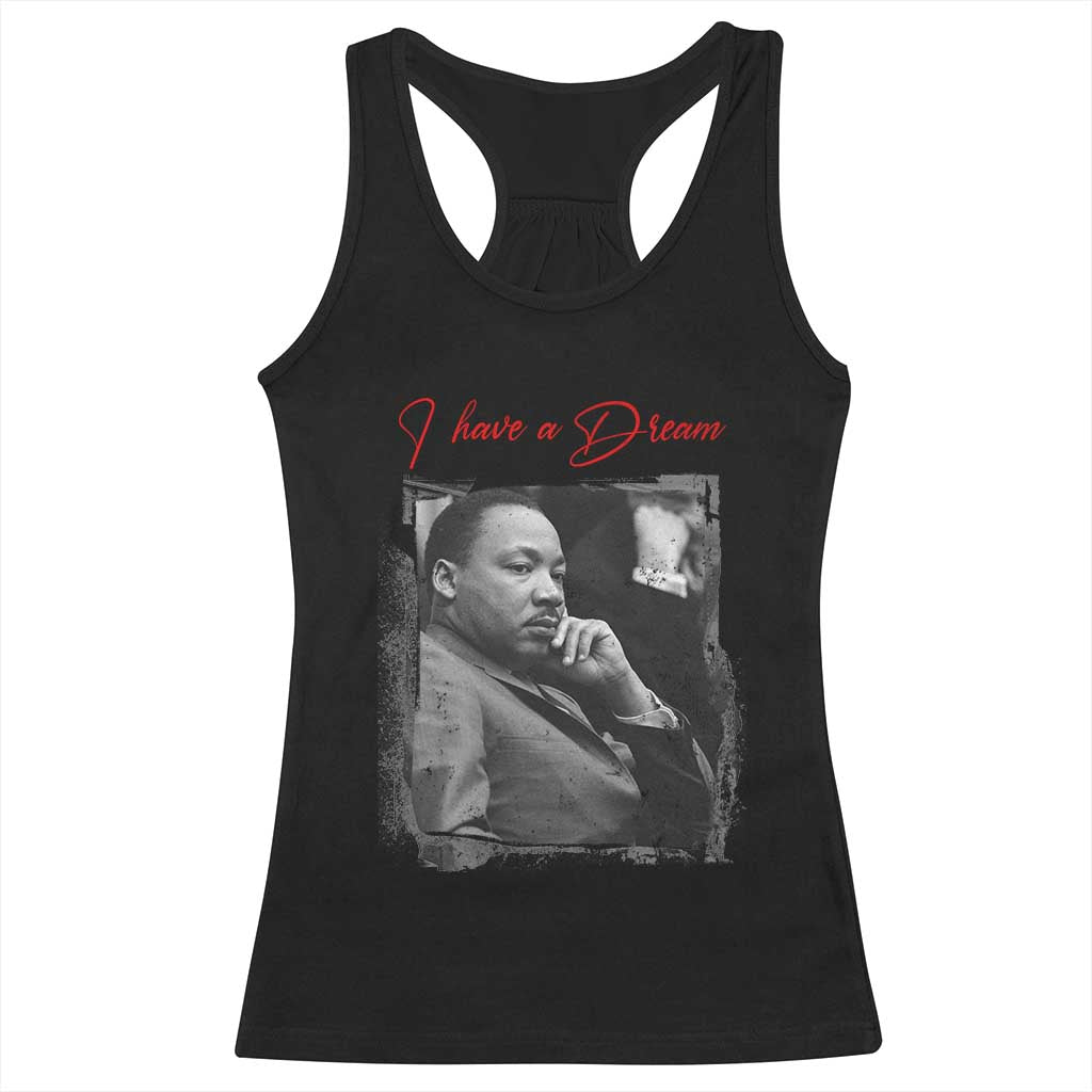 MLK I Have A Dream Racerback Tank Top Dr Martin Luther King Jr Black History Month