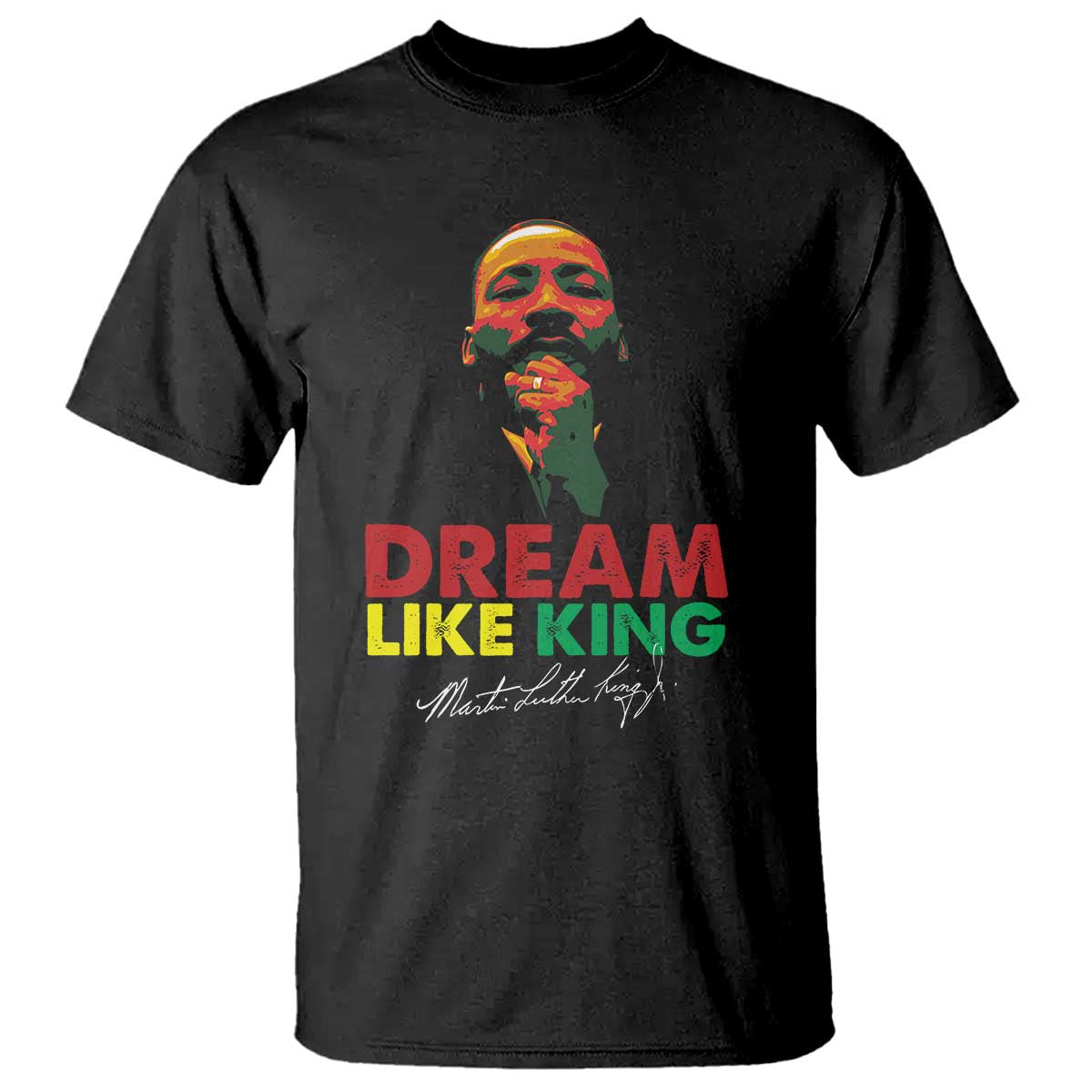 Dream Like King Martin Luther King T Shirt MLK Black History Month