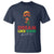 Dream Like King Martin Luther King T Shirt MLK Black History Month