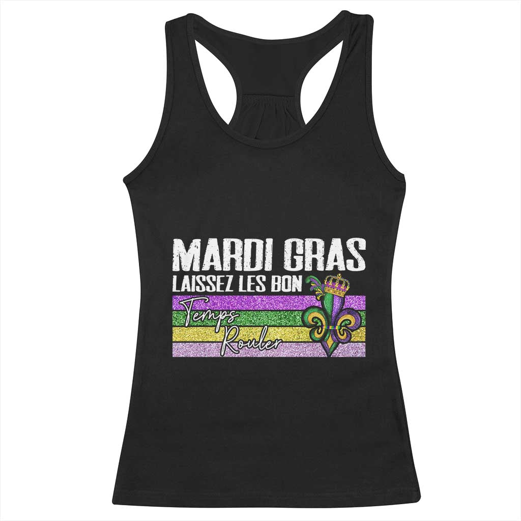 Funny Mardi Gras Laissez Les Bon Temps Rouler Racerback Tank Top Fleur De Lis Glitter Print