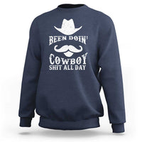 Navy cowboy sweatshirt with white graphic: Been Doin' Cowboy Shit All Day