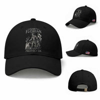 Saint Florian Protect Us Firefighters Patron Baseball Cap Catholic Fireman