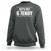 Lets Get Sendy 67 Six Seven Meme Alpha Slang Star Sweatshirt - Wonder Print Shop