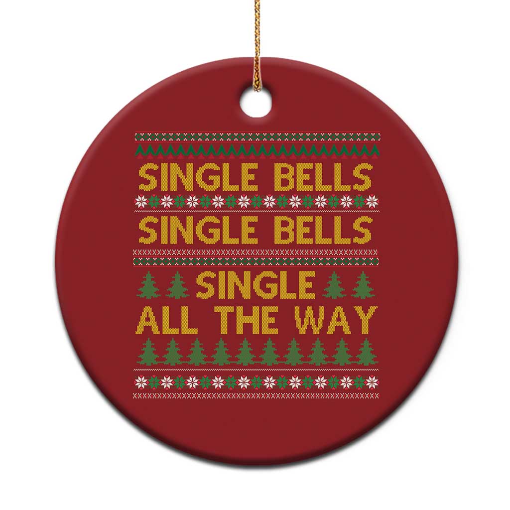 Funny Xmas Anti Couple Christmas Ornament Single Bells Single All The Way - Wonder Print Shop