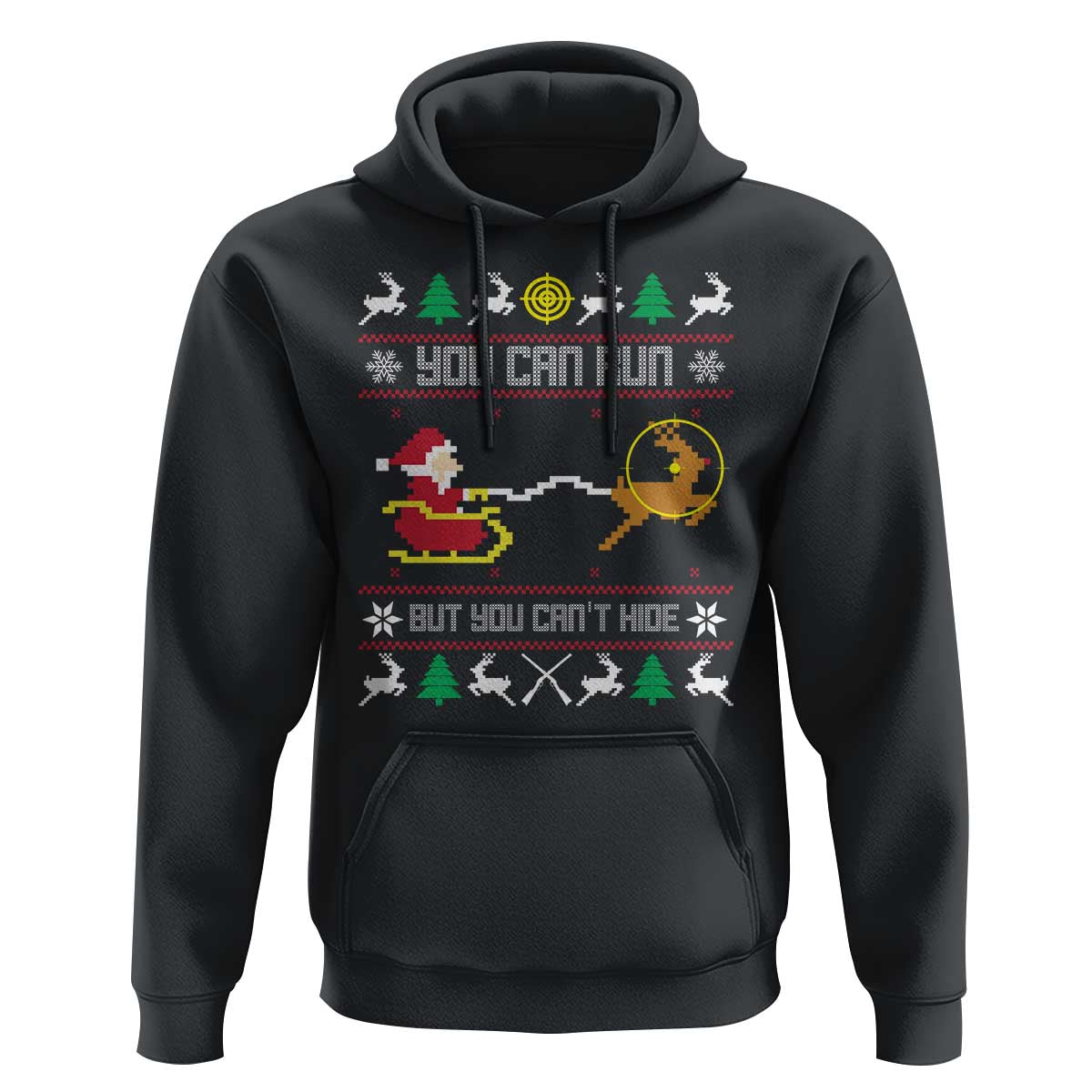 Funny Christmas Deer Hunting Hoodie You Can Run But You Can't Hide Santa