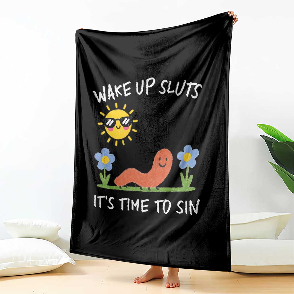 Wake Up Sluts Its Time To Sin Throw Blanket Funny Worm Meme - Wonder Print Shop