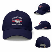 Dear Greenland We Hate Him Too Baseball Cap Polar Bear Political Protest