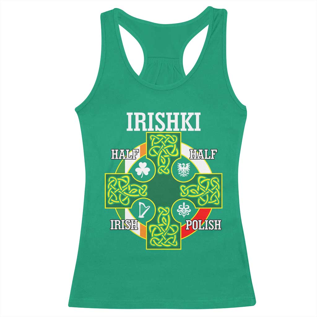 Irishki Half Irish Half Polish Racerback Tank Top Celtic Cross St Patricks