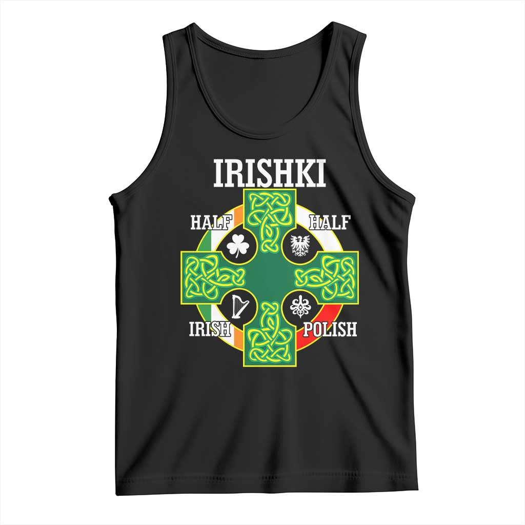 Irishki Half Irish Half Polish Tank Top Celtic Cross St Patricks