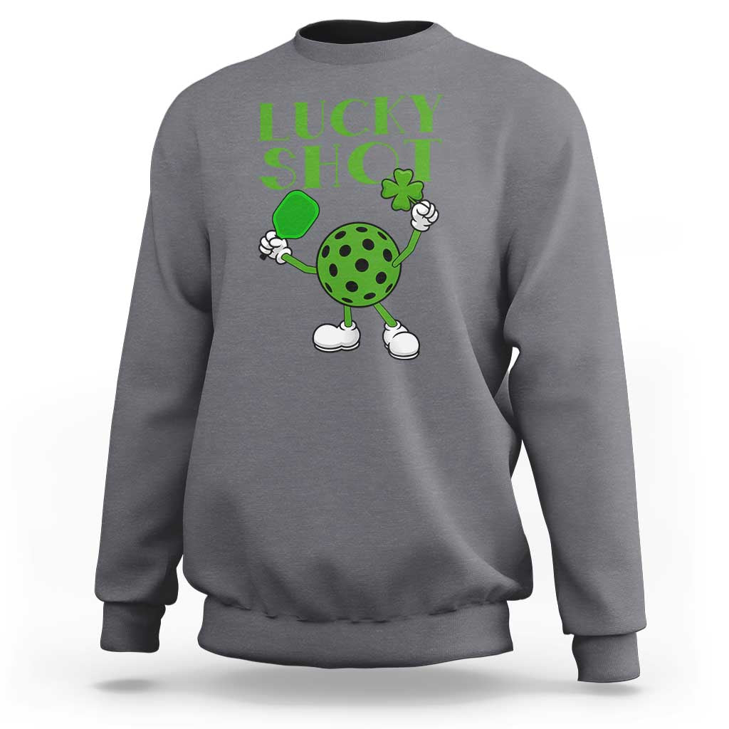Funny St Patrick's Day Pickleball Lucky Shot Sweatshirt