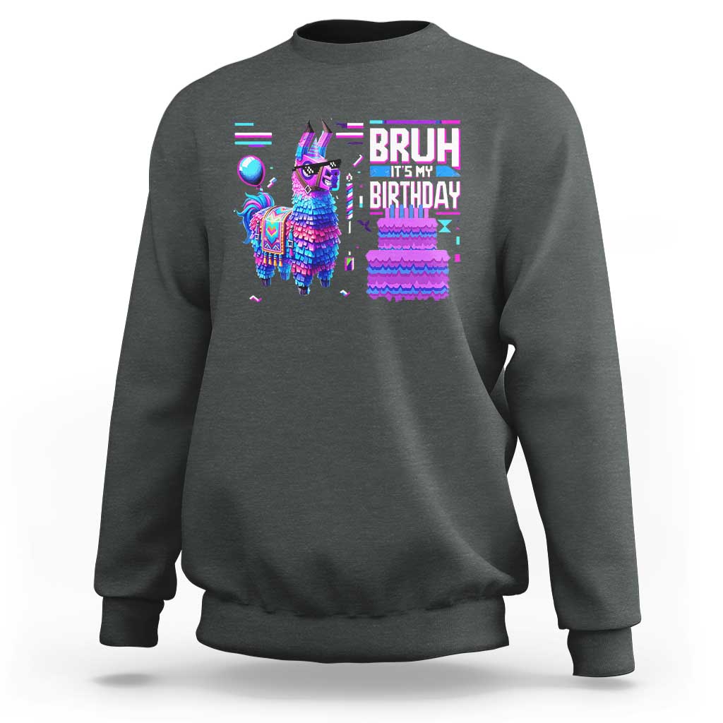 Charcoal crewneck sweatshirt with colorful “Bruh It’s My Birthday” llama pinata graphic