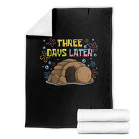 Three Days Later Christian Easter Throw Blanket Funny Jesus Resurrection Meme